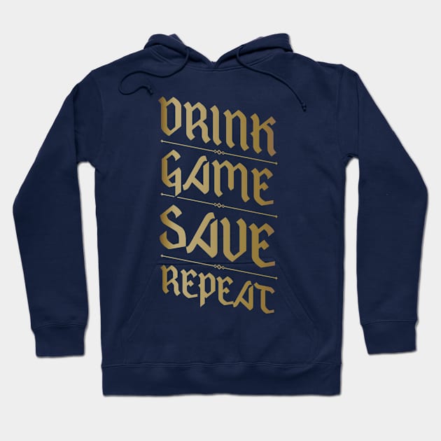 Drink, Game, Save, Repeat Hoodie by Geekenheim